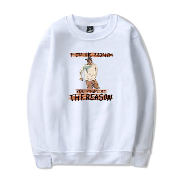 IF I'M THE PROBLEM MIGHT BE THE REASON TOUR 2025 WHITE SWEATSHIRT